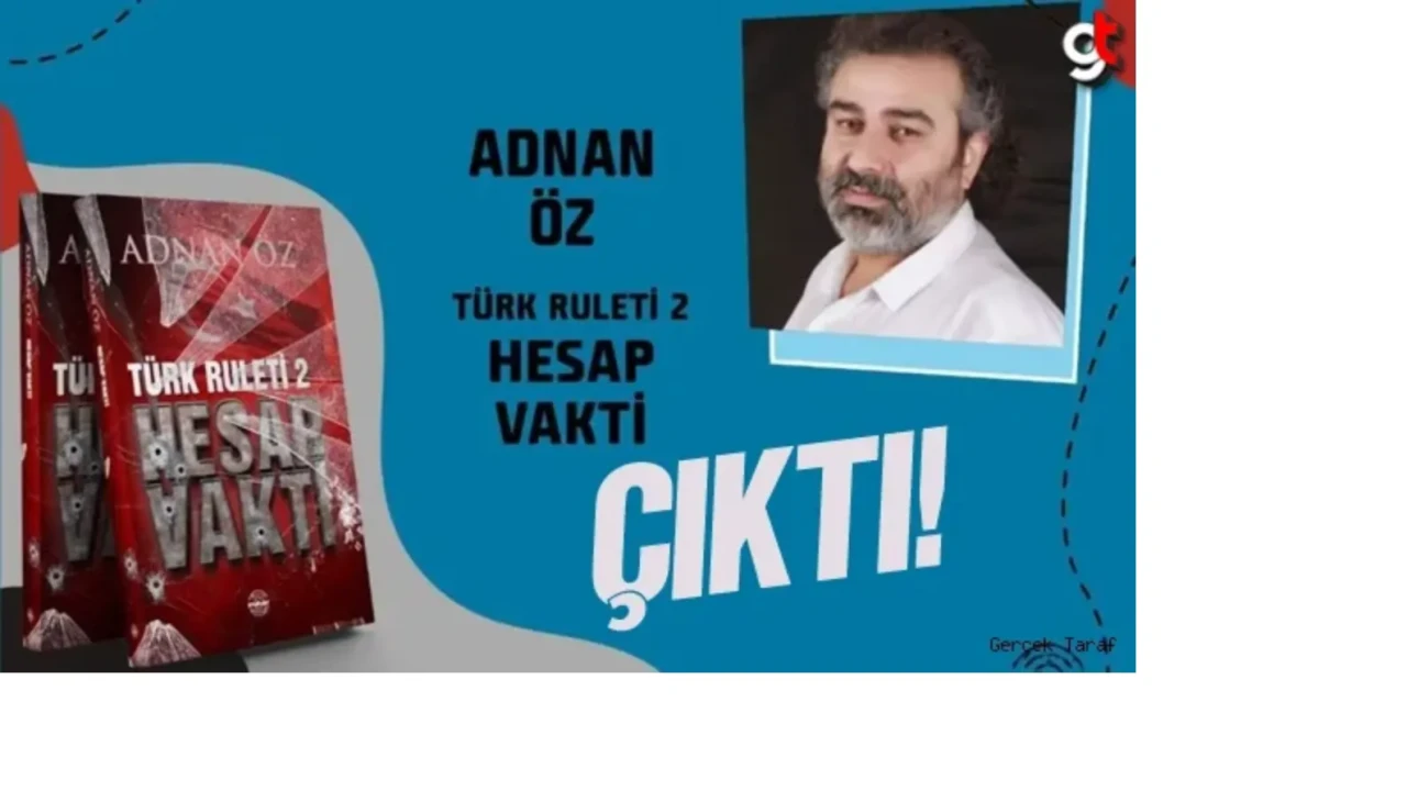 Adnan Öz'ün polisiye macera kitabı Türk Ruleti 2 - Hesap Vakti kitabı çıktı
