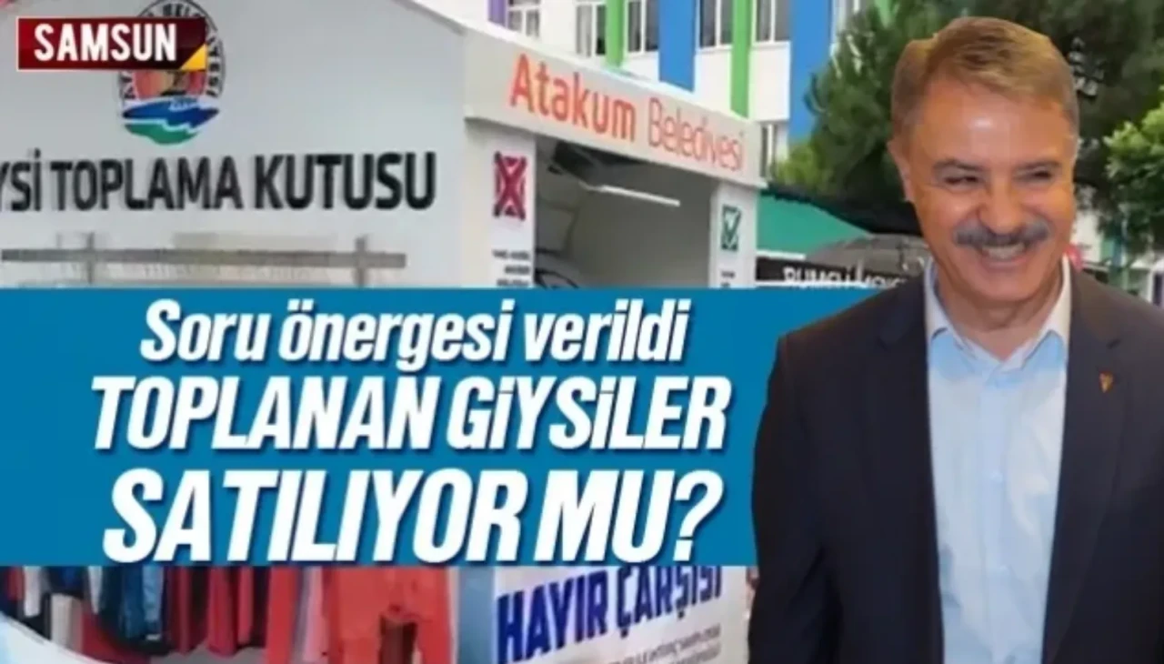 Atakum giysi toplama kutusunda toplanan kıyafetler satılıyor mu?