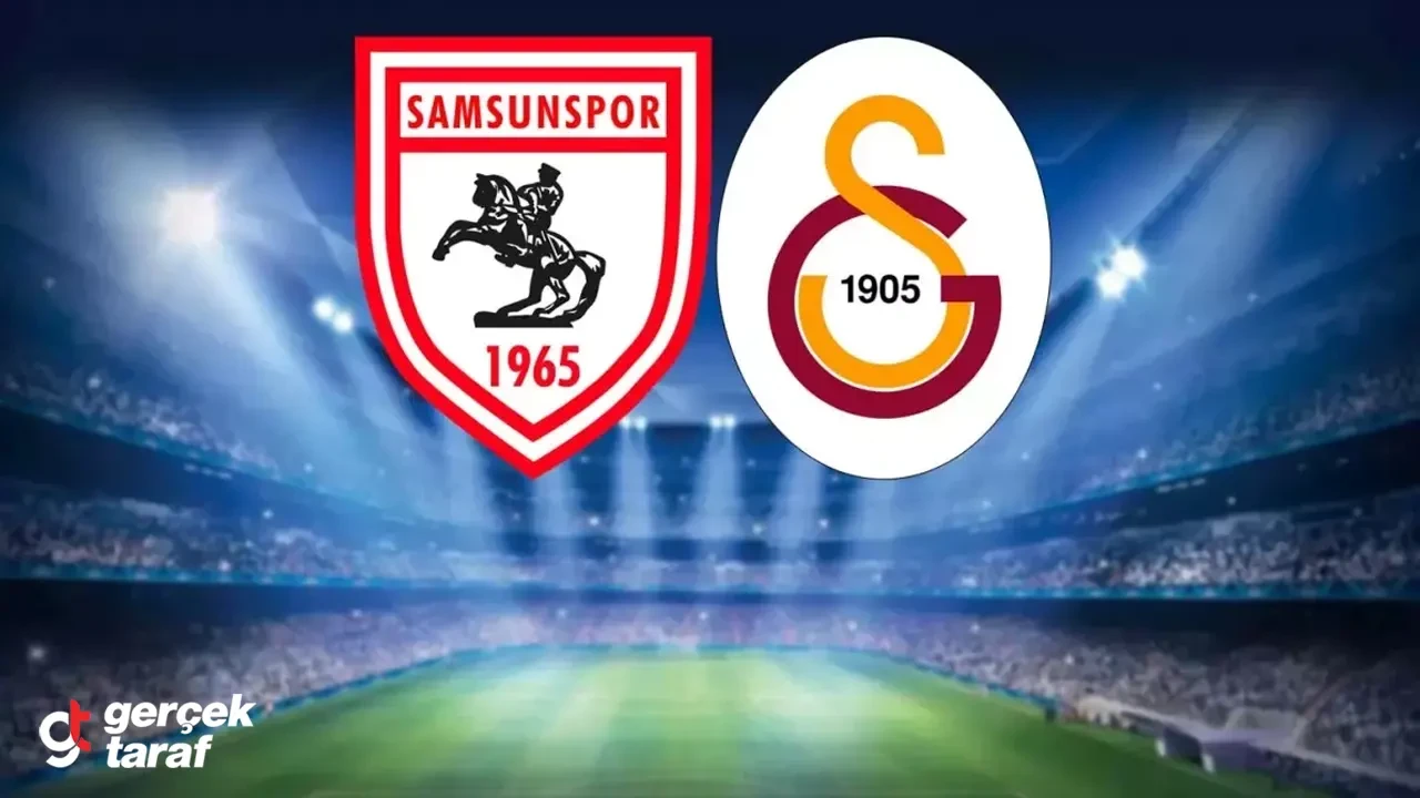 Samsunspor ve Galatasaray Maçı Canlı İzle Goller