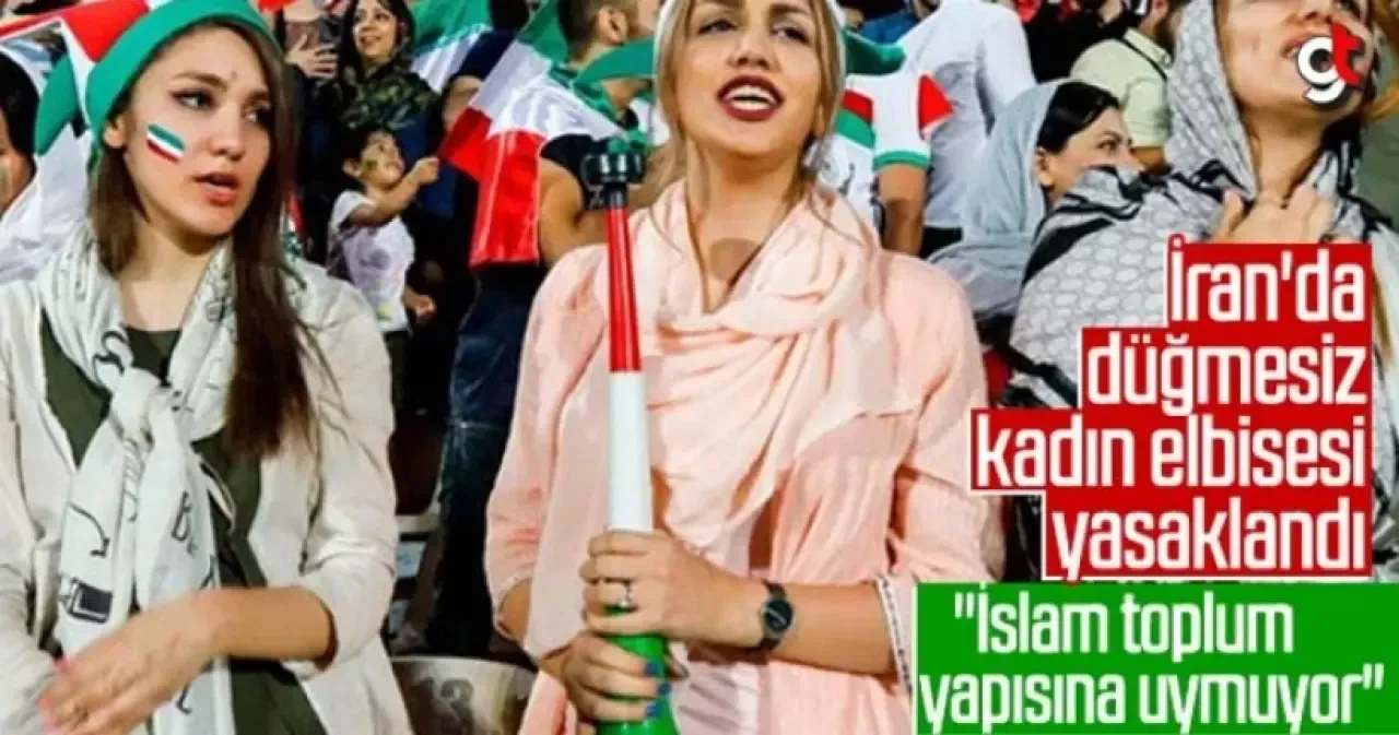 İran’da kadınlar için düğmesiz dış giyim üretimi yasaklandı
