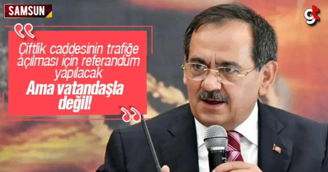 Çiftlik caddesi için referandum yapılacak ama vatandaşlara sorulmayacak