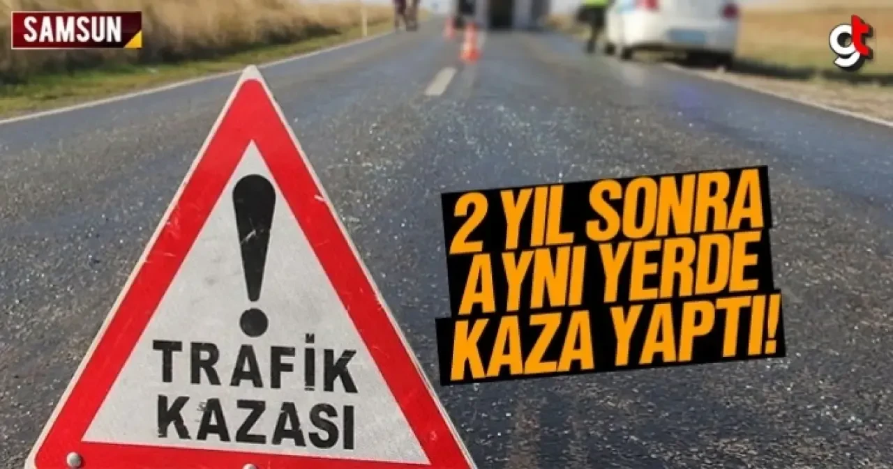 Merhum İbrahim Özyer'in eşi İki yıl sonra aynı yerde trafik kazası geçirdi