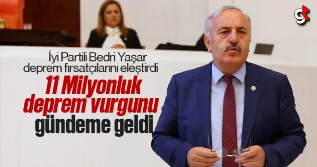 Bedri Yaşar depremi fırsat bilecekler dedi, 11 Milyonluk deprem vurgunu akıllara geldi