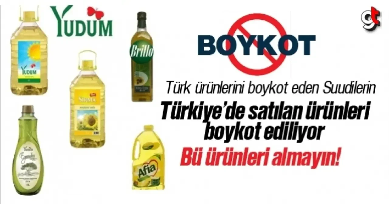 Türkiye'de satılan Suudi Arabistan ürünlerine boykot, Arabistan ürünleri hangisi?