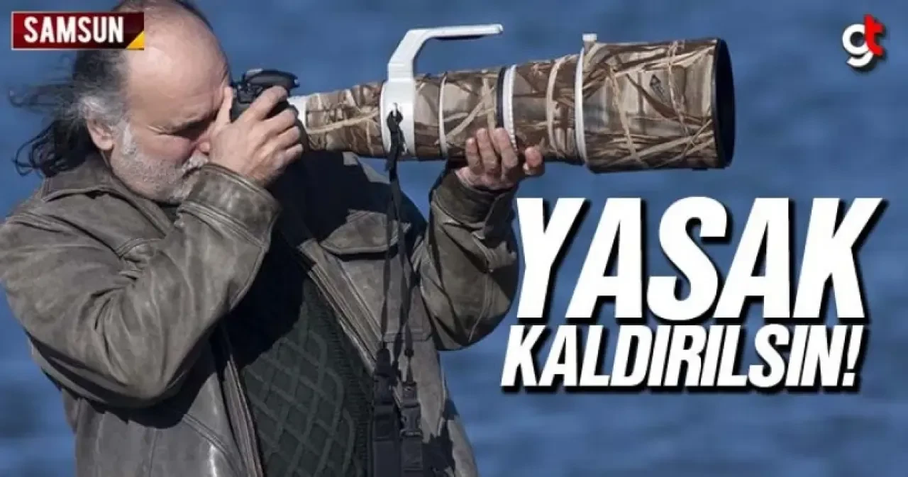 Samsun'da doğa fotoğrafçıları yasağın kaldırılmasını istedi
