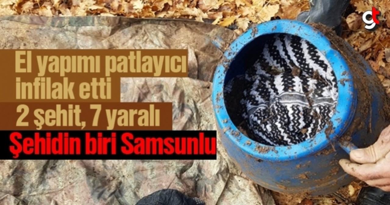 PKK'lı teröristlerin tuzakladığı el yapımı patlayıcı infilak etti 2 şehit 7 yaralı