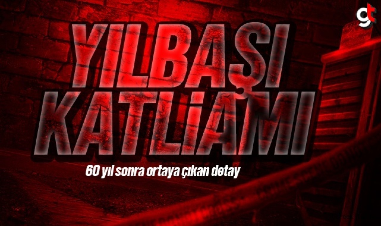 Yılbaşı katliamında 60 yıl sonra ortaya çıkan detay