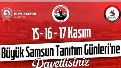 Büyük Samsun Tanıtım Günleri Ankara’da Başlıyor