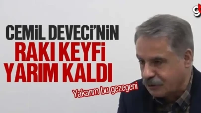 Cemil Deveci'nin rakı keyfi yarım kaldı