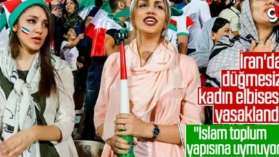 İran’da kadınlar için düğmesiz dış giyim üretimi yasaklandı