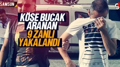 Köşe bucak aranan 9 zanlı operasyonla yakalandı