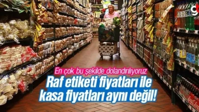 Raf etiket fiyatları ile kasa fiyatları aynı değil