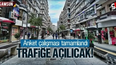 Anket tamamlandı, Samsun Çiftlik Caddesi trafiğe açılacak