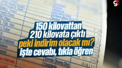Elektrik tüketimi 210 kilovata çıkması ne demek? İndirim olacak mı?