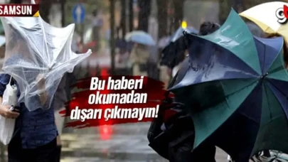 Samsun’da Kuvvetli Yağış Uyarısı