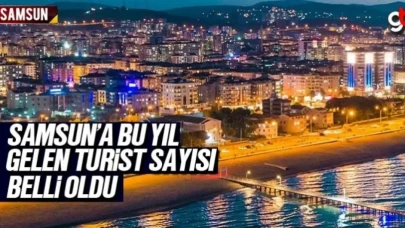 Samsun'a bu yıl gelen turist sayısı açıklandı