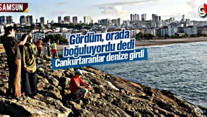 Gördüm, orada boğuluyordu