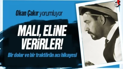Okan Çakır, 'Malı Eline Verirler'