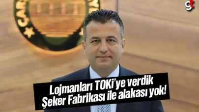 Başkan Halit Doğan; 'Lojmanları TOKİ'ye verdik, Şeker Fabrikası ile alakası yok'