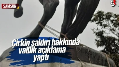 Atatürk Heykeli’ne yapılan halatlı saldırı hakkında Samsun Valiliği açıklama yaptı