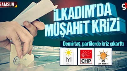 İlkadım'da Müşahit Krizi Çıktı