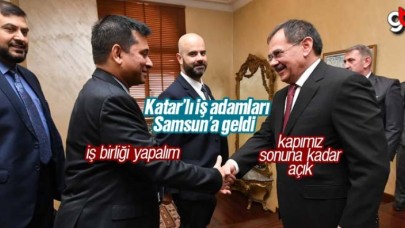 Katar&#039;lı İş Adamları Samsun&#039;a Geldi