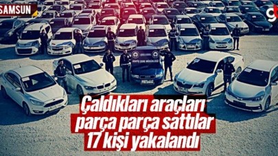 Çaldıkları araçları parça parça satan change oto suç şebekesi yakalandı