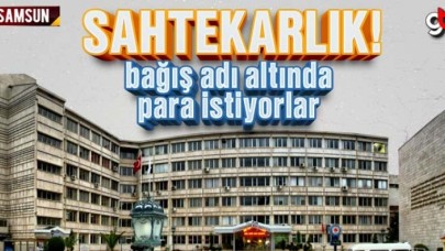 Sahtekarlık! Bağış adı altında para istiyorlar