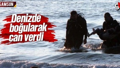 Samsun'da girdiği denizde boğuldu