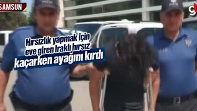 Samsun&#039;da hırsızlık yapmak için eve giren Iraklı hırsız, kaçarken ayağını kırdı