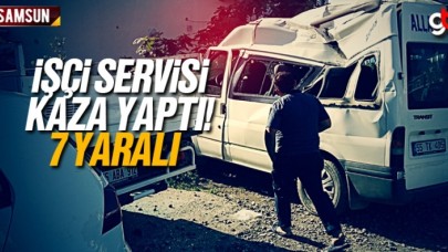 Samsun'da işçi servisi kaza yaptı - 7 yaralı
