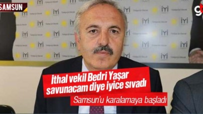 Bedri Yaşar, Samsun'u savunacaktı, karalamaya başladı