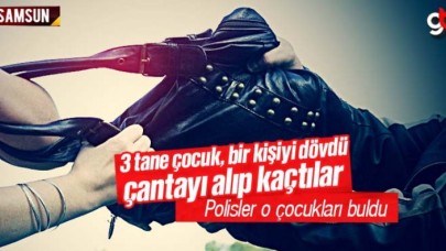 Samsun'da 17 yaşlarında ki 3 kapkaçcı çocuk tutuklandı