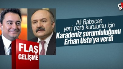 Ali Babacan, yeni parti kurulumu için Karadeniz sorumluluğunu Erhan Usta&#039;ya verdi