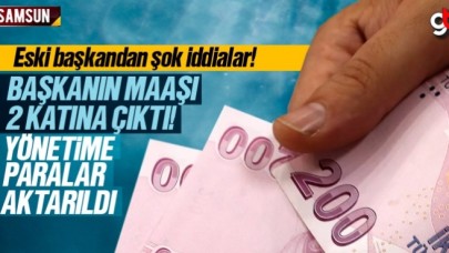 Başkanın maaşı 2 katına çıktı, yönetime paralar aktarıldı