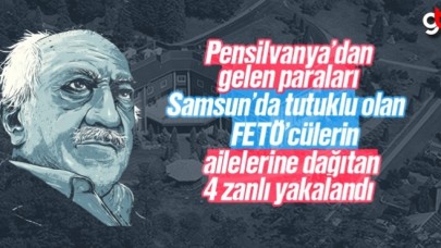 Pensilvanya’dan gelen paraları Samsun’da FETÖ’cülere dağıtıyorlar