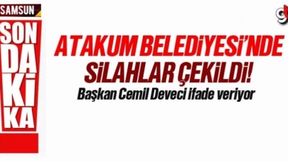Atakum Belediyesi'nde silahlı kavga