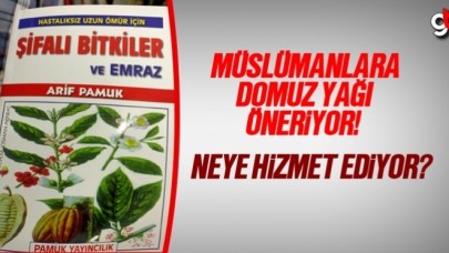 Müslümanlara domuz yağı kullanmasını öneren Arif Pamuk kitabı