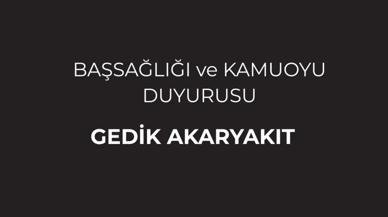 Gedik Akaryakıt’tan Heyelan Faciası İçin Başsağlığı ve Kamuoyu Açıklaması