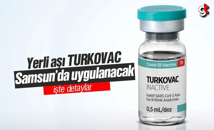 Samsun'da yerli korona aşısı Turkovac uygulaması başladı