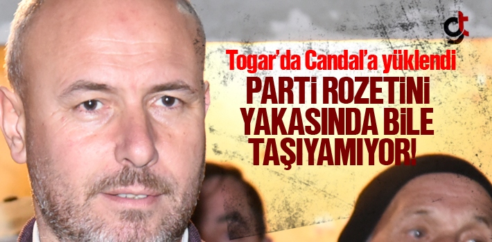 Hasan Togar, Candal'ı Eleştirdi