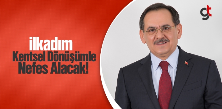 Mustafa Demir,'İlkadım Kentsel Dönüşümle Nefes Alacak'!
