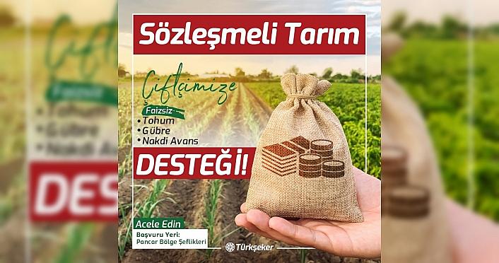 Türkşeker'den sözleşme imzalayan çiftçilere tohum ve gübre desteği