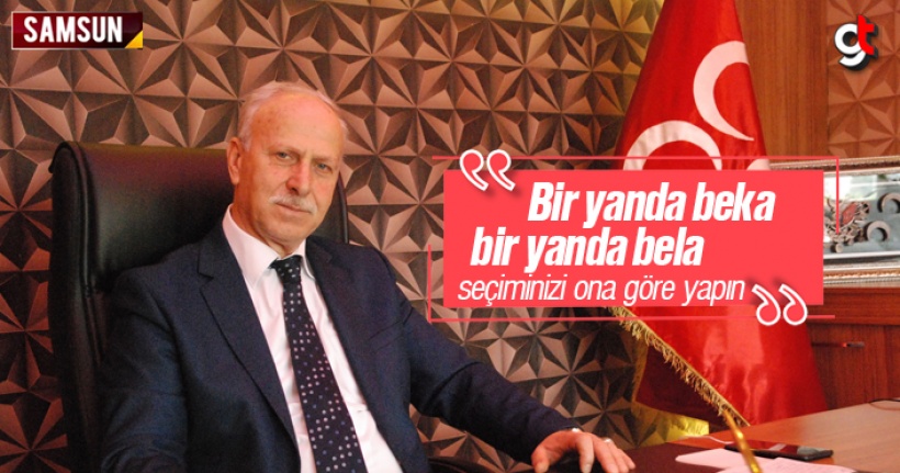 Abdullah Karapıçak, 'Bir Yanda Beka, Bir Yanda Bela, Seçiminizi Ona Göre Yapın'